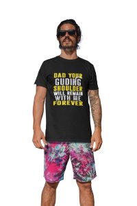 Dad your guding shoulder -printed family themed cotton blended half-sleeve t-shirts made for men (black)